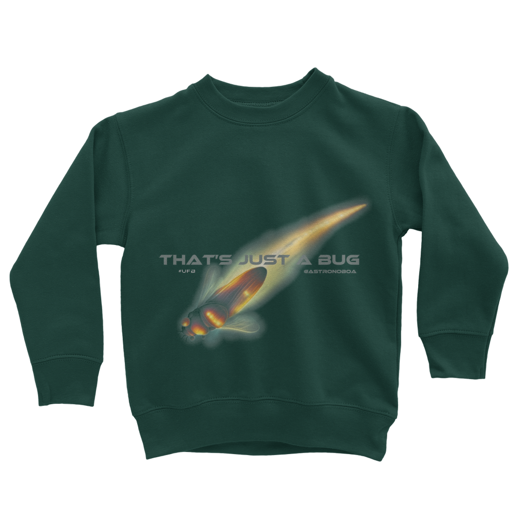 Kids-UK-Classic Sweatshirt "That's Just A Bug"