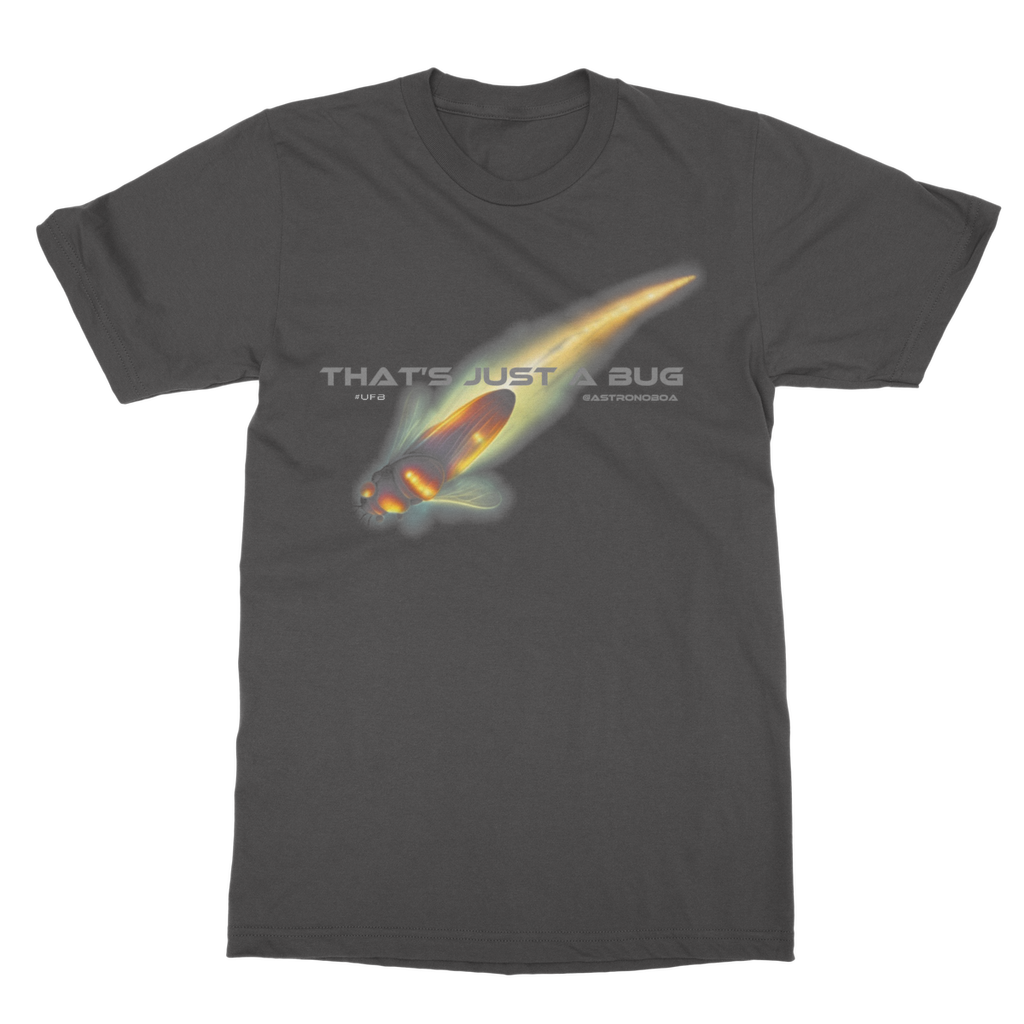 UK-Classic Adult T-Shirt "That's just a bug"