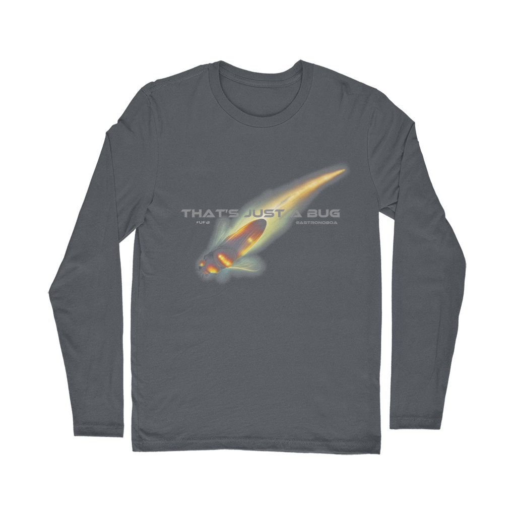 UK-Classic Long Sleeve T-Shirt "That's Just A Bug"