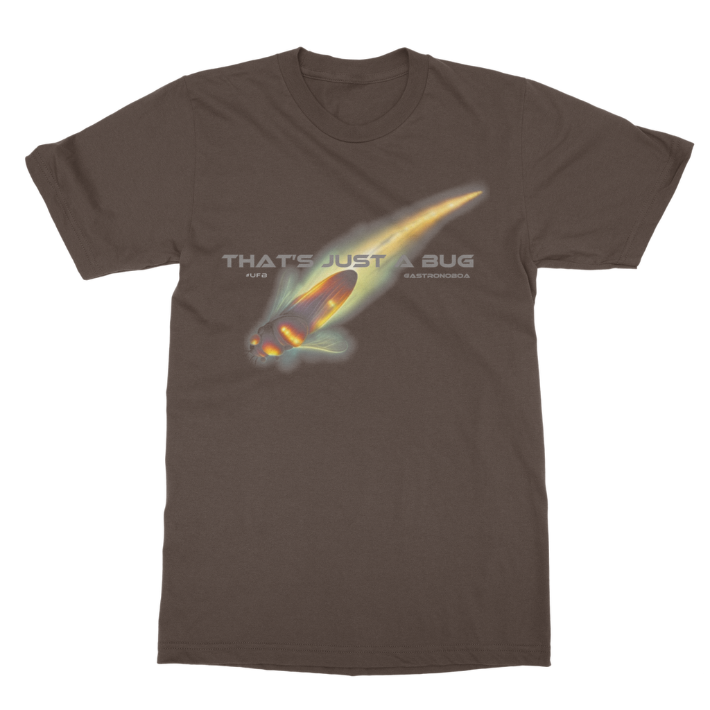 UK-Classic Adult T-Shirt "That's just a bug"
