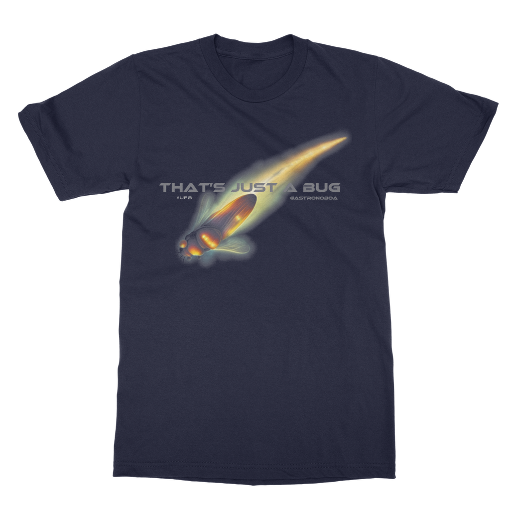 UK-Classic Adult T-Shirt "That's just a bug"