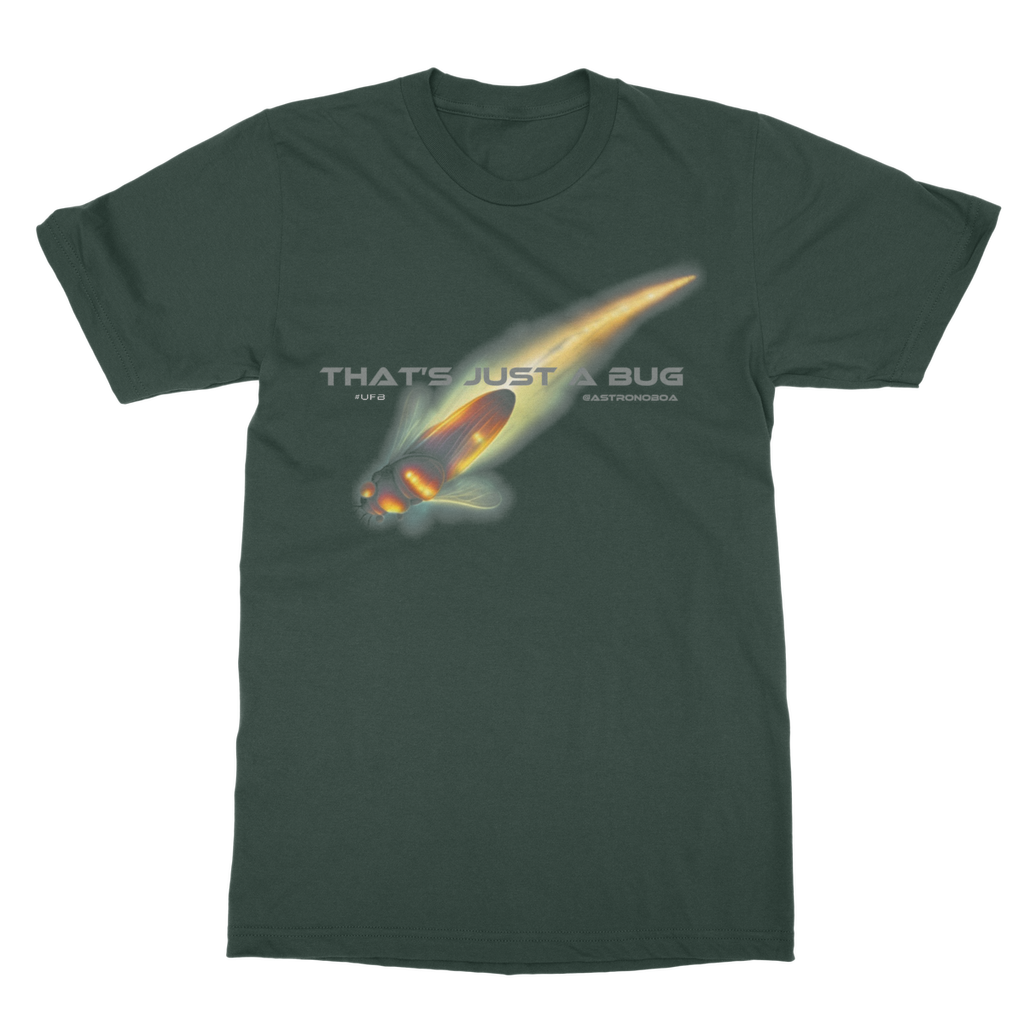 UK-Classic Adult T-Shirt "That's just a bug"