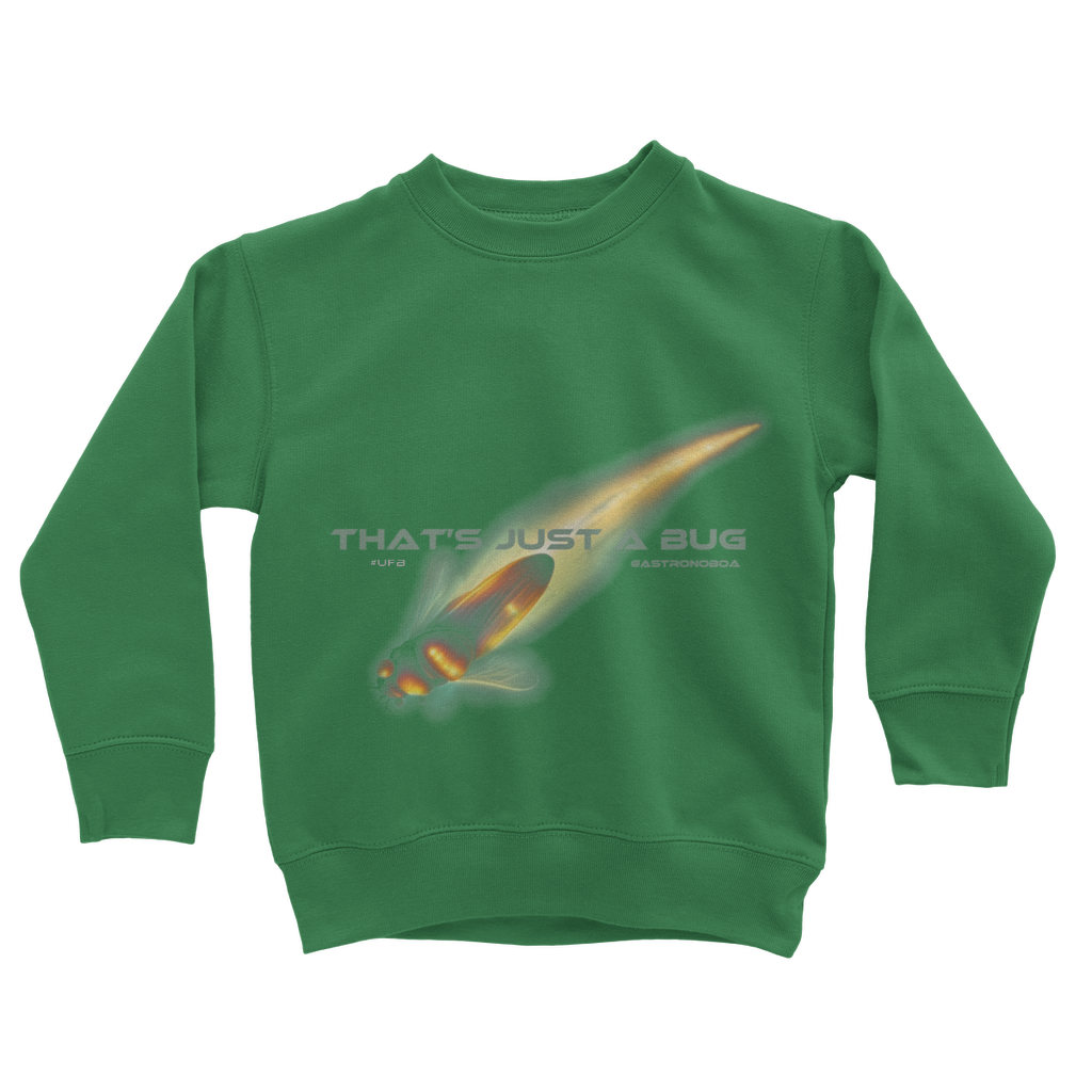 Kids-UK-Classic Sweatshirt "That's Just A Bug"