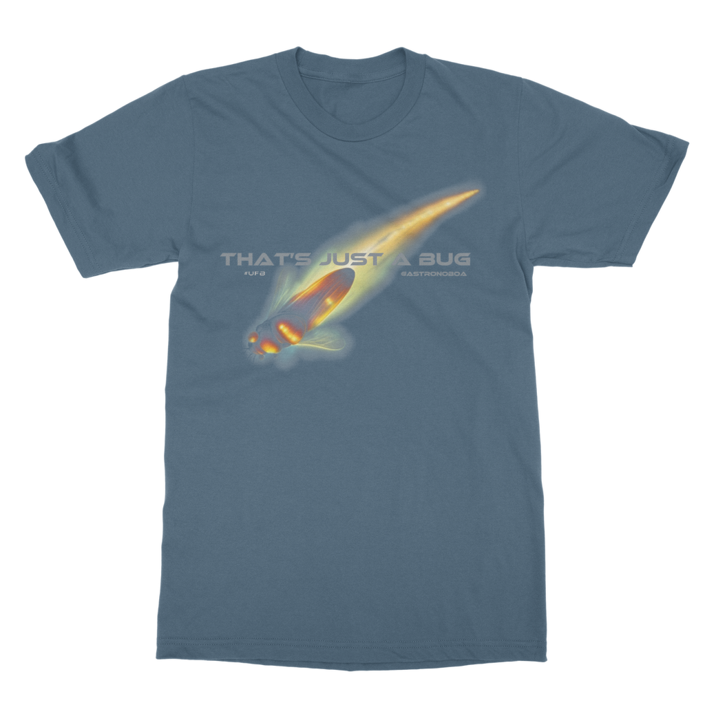 UK-Classic Adult T-Shirt "That's just a bug"