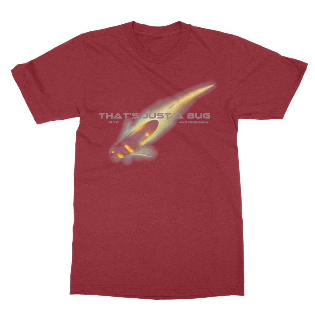 UK-Classic Adult T-Shirt "That's just a bug"