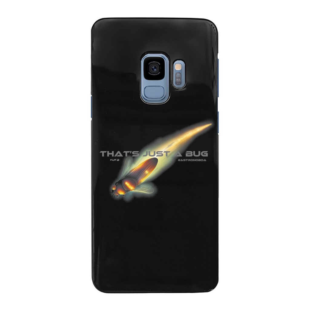 Hard Phone Case Back Printed Black  "That's Just A Bug"