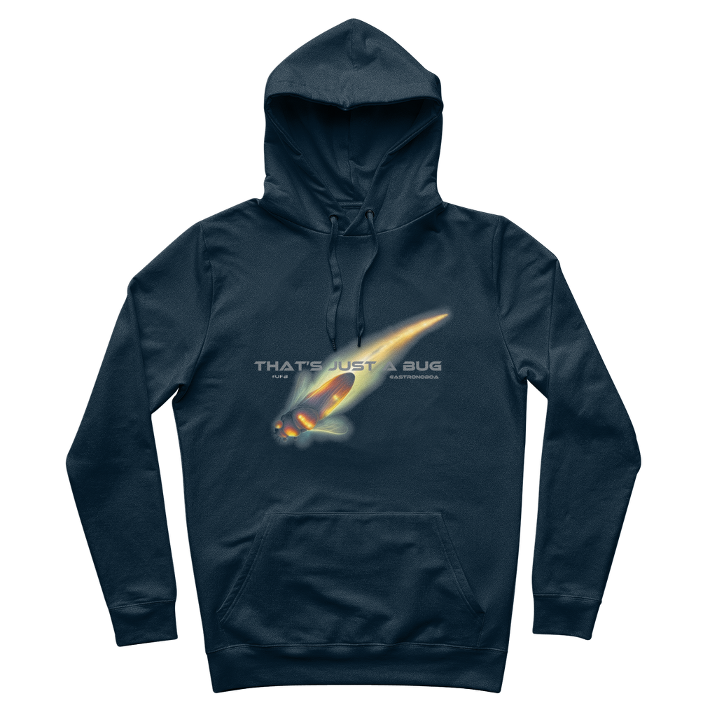 Cotton Hoodie 100% Organic "That's Just A Bug"