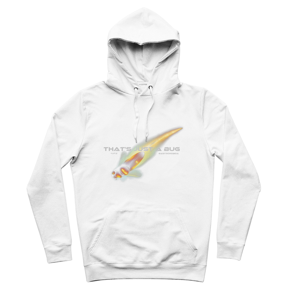 Cotton Hoodie 100% Organic "That's Just A Bug"