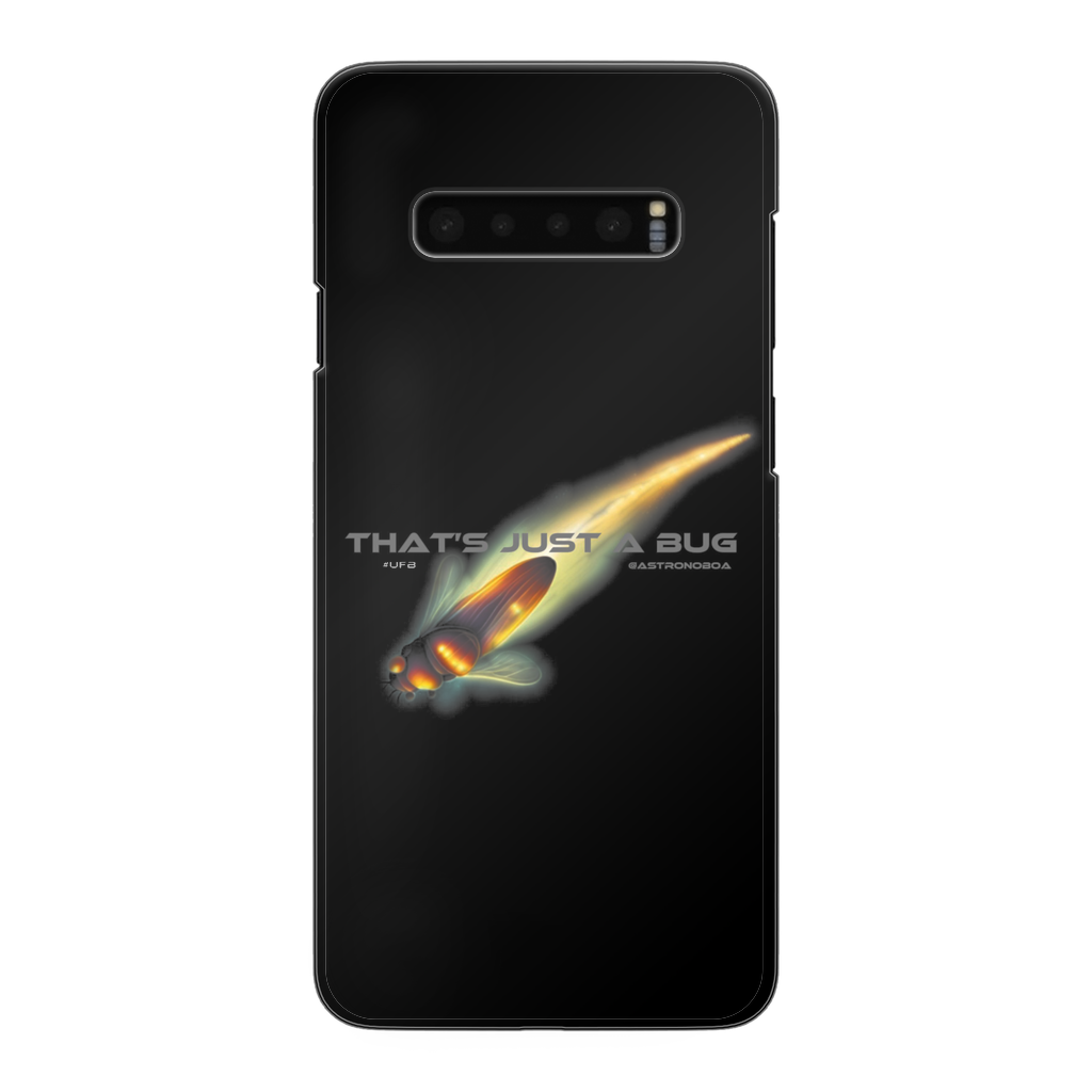 Hard Phone Case Back Printed Black  "That's Just A Bug"