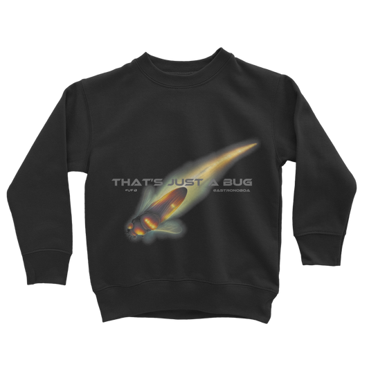 Kids-UK-Classic Sweatshirt "That's Just A Bug"